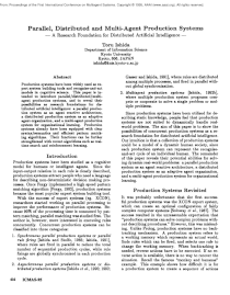 Parallel, Distributed and Multiagent Production Systems